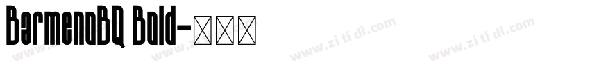 BarmenoBQ Bold字体转换